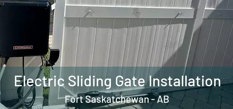  Electric Sliding Gate Installation Fort Saskatchewan - AB