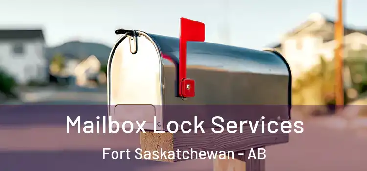  Mailbox Lock Services Fort Saskatchewan - AB